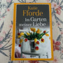 Im Garten meiner Liebe - Katie Fforde
