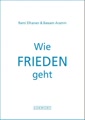Wie Frieden geht