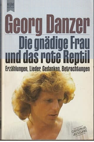 Georg Danzer - Die gnädige Frau und das rote Reptil