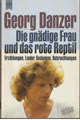 Georg Danzer - Die gnädige Frau und das rote Reptil