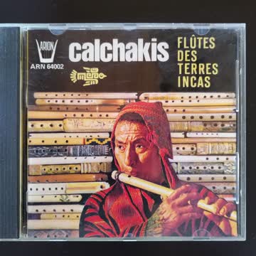 Calchakis, Flûtes des Terres Incas