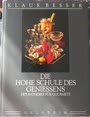 Die Hohe Schule des Geniessens Buch