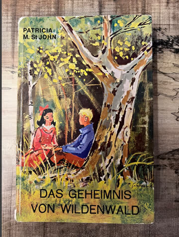 Patricia M. St John - Das Geheimnis von Wildenwald