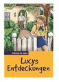 Patricia M. St John - Lucys Entdeckungen