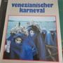 Venezianischer Karneval