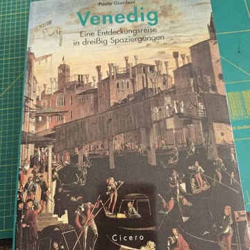 Venedig eine Entdeckungsreise in 30 Spaziergängen