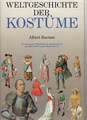 Weltgeschichte der Kostüme