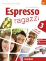 Espresso ragazzi - 3: Espresso Ragazzi 3 Lehr- und Arbeitsbuch mit DVD und Audio-CD