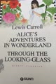 Alice's adventures in Wonderland / Trough the looking-glass