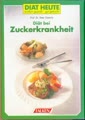 Diät bei Zuckerkrankheit Buch