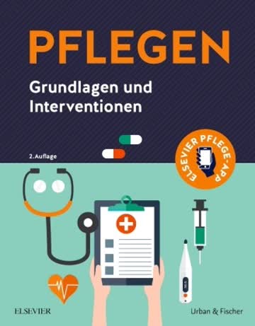 PFLEGEN Grundlagen und Interventionen