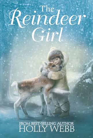 The Reindeer Girl (Winter Wildlife Stories) Englisch