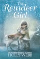 The Reindeer Girl (Winter Wildlife Stories) Englisch