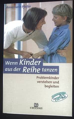 Wenn Kinder aus der Reihe tanzen