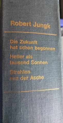 Robert Jungk 3 romane in einem