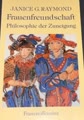 Frauenfreundschaft. Philosophie der Zuneigung - Softcover