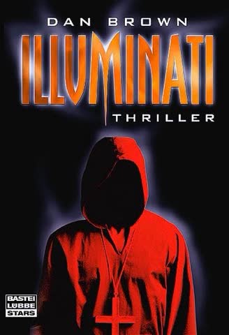 Illuminati Eine Geheimgesellschaft und ihr nächstes Opfer