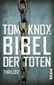 Bibel der Toten: Thriller