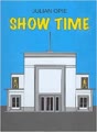 Julia Opie: Show Time. - (CAC Málaga, Centro de Arte Contemporáneo de Málaga 15.12.2006-18.03.2007)