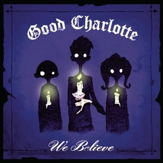 Good Charlotte - We Believe