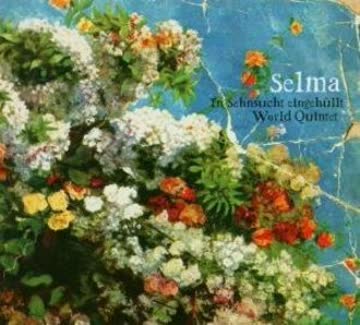 World Quintet - Selma - In Sehnsucht eingehüllt