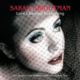 Sarah Brightman - Love Changes Everything-Andrew Lloyd Webber Coll.2