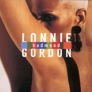 Lonnie Gordon - Bad mood (1993)