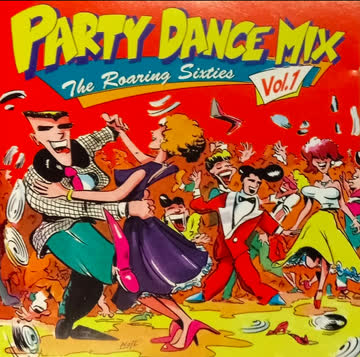 Various Artists - Party Dance Mix 1-The roaring Sixties