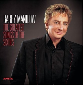 Barry Manilow - The Greatest Songs of the Sixties