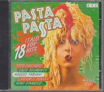 Various Artists - Pasta Pasta - 18 Italo Pop Hits