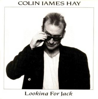 Colin James Hay - Looking For Jack