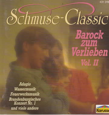 Slowakische Philharmonie u.a. - Schmuse-Classic Vol. II: Barock zum Verlieben