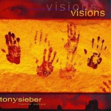 Tony & Trance Dance Sieber - Visions