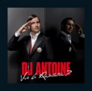 Dj Antoine - Vive La Revolution?