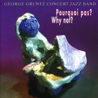 Gruntz George - Why Not Pourquoi Pas