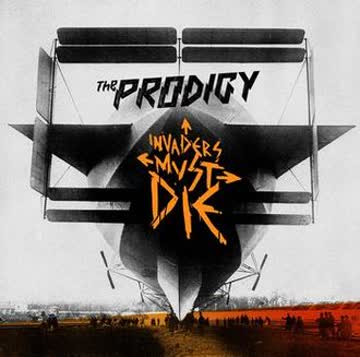 the Prodigy - Invaders Must Die