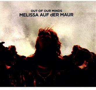 Melissa auf der Maur - Out of Our Minds (Ltd. Edition Digi Pack inkl. 2 Bonus Tracks)