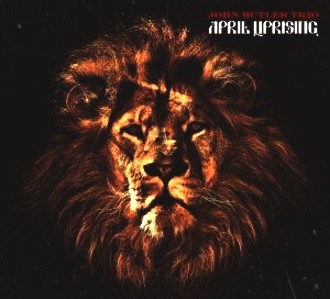 John Butler Trio - April Uprising