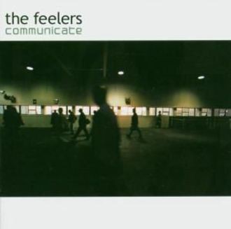 The Feelers - Communicate
