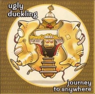 Ugly Duckling - Journey To Anywhere