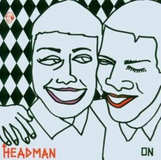 Headman - On