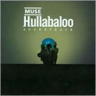 muse - hullabaloo