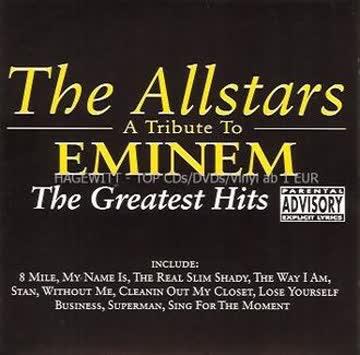  - A Tribute To Eminem / The Greatest Hits (8 Mile, My Name Is, Real Slim Shady, Way I Am a.m.m.)