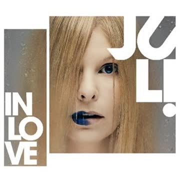 Juli - In Love