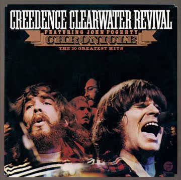 Creedence Clearwater Revival - CHRONICLE - THE 20 GREATEST HITS