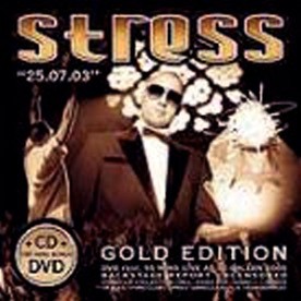 Stress - 25.07.03 Gold Edition