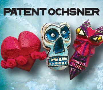 Patent Ochsner - Liebi, Tod + Tüüfu