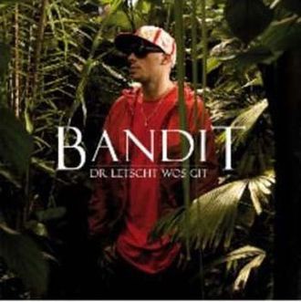 Bandit (Luut + Tüütli) - Dr Letscht Wos Git