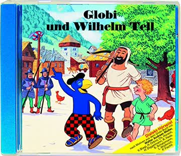 Globi, Folge 058 - Globi und Wilhelm Tell