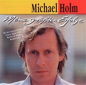 Michael Holm - Meine Grössten Erfolge